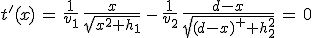 t^'(x)\,=\,\frac{1}{v_1}\,\frac{x}{sqrt{x^2+h^2_1}}\,-\,\frac{1}{v_2}\,\frac{d-x}{sqrt{(d-x)^2+h^2_2}}\,=\,0